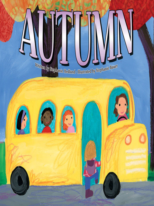 Title details for Autumn by Stephanie Hedlund - Available